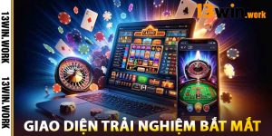 Giao diện trải nghiệm bắt mắt